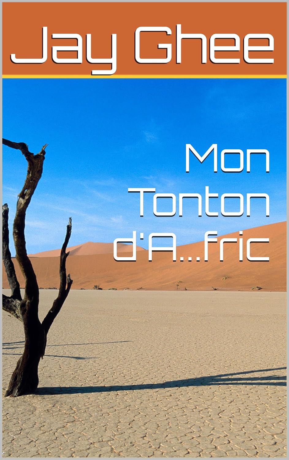 Mon Tonton d´ A…fric