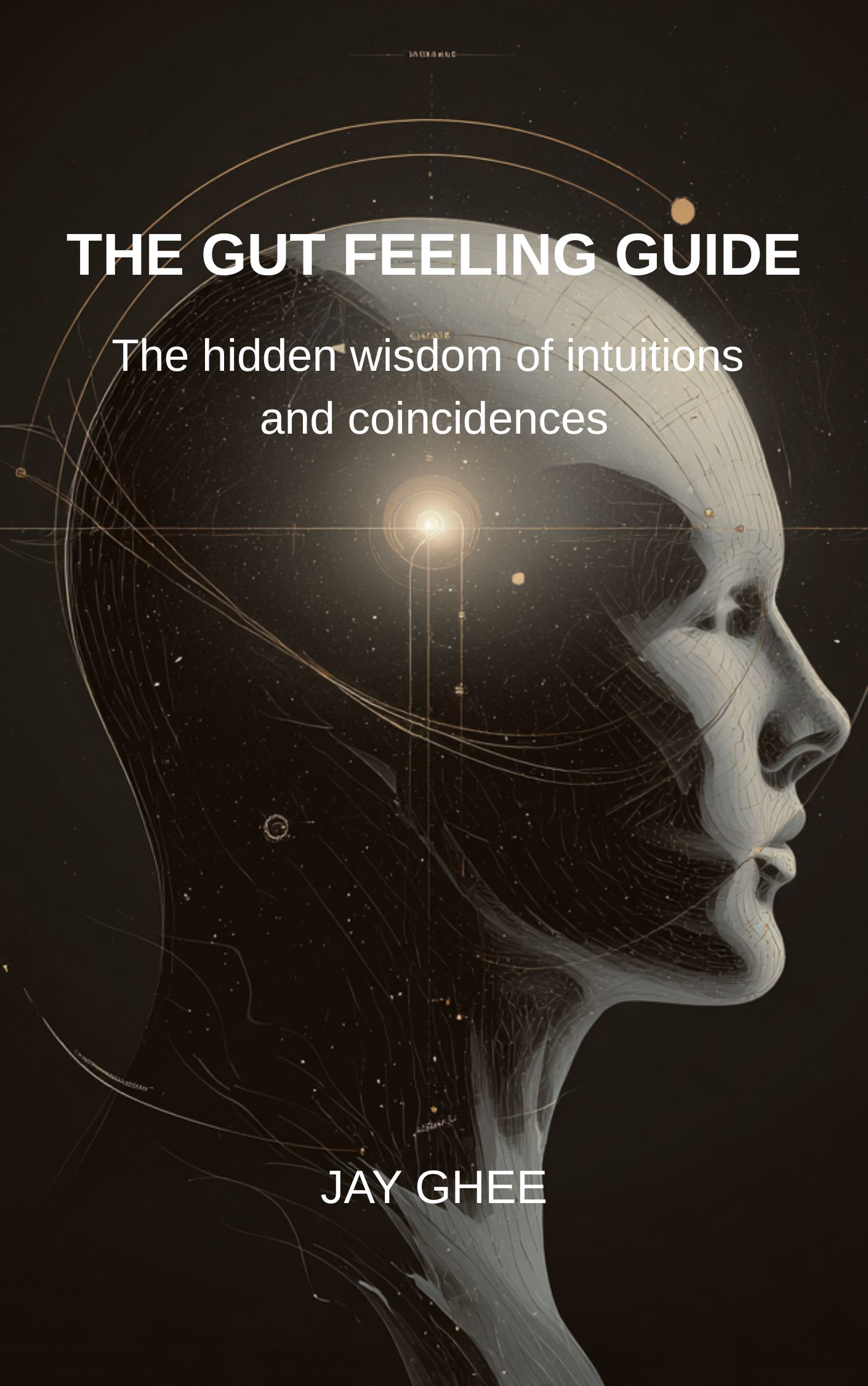 The Gut Feeling Guide